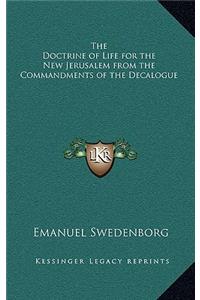 The Doctrine of Life for the New Jerusalem from the Commandments of the Decalogue