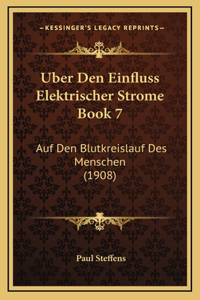 Uber Den Einfluss Elektrischer Strome Book 7