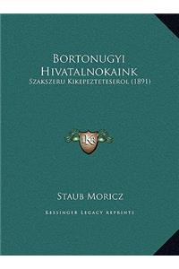 Bortonugyi Hivatalnokaink