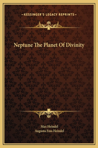 Neptune The Planet Of Divinity