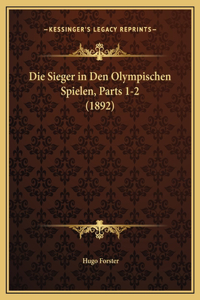 Die Sieger in Den Olympischen Spielen, Parts 1-2 (1892)