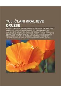 Tuji Lani Kraljeve Dru Be: Albert Einstein, Pierre-Louis Moreau de Maupertuis, Pafnuti Lvovi Ebi Ov, Rudolf Julius Emmanuel Clausius
