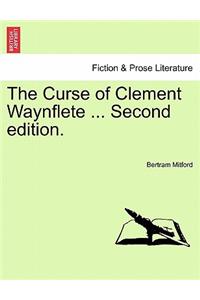 The Curse of Clement Waynflete ... Second Edition.