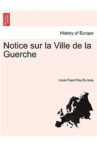 Notice Sur La Ville de la Guerche