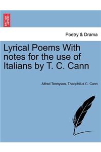 Lyrical Poems with Notes for the Use of Italians by T. C. Cann