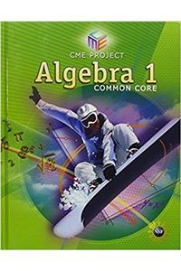 High School Math Cme Common Core Algebra 1 Student Edition Grade 9/12