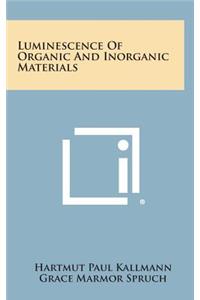 Luminescence of Organic and Inorganic Materials