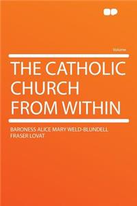 The Catholic Church from Within