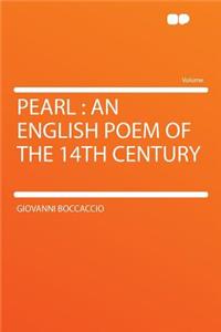 Pearl: An English Poem of the 14th Century