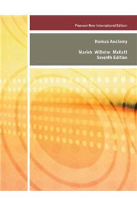 Human Anatomy: Pearson New International Edition