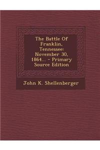 The Battle of Franklin, Tennessee