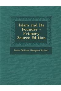 Islam and Its Founder