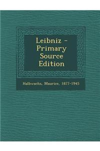 Leibniz - Primary Source Edition