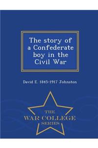 Story of a Confederate Boy in the Civil War - War College Series