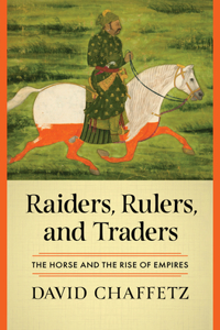 Raiders, Rulers, and Traders