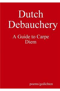 Dutch Debauchery