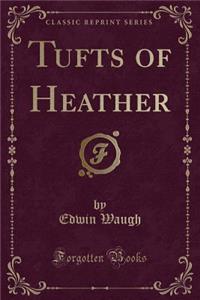 Tufts of Heather (Classic Reprint)