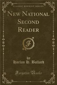 New National Second Reader (Classic Reprint)