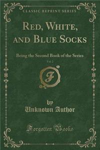 Red, White, and Blue Socks, Vol. 2