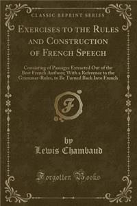 Exercises to the Rules and Construction of French Speech