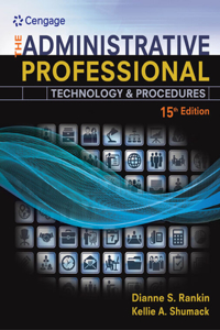 Bundle: The Administrative Professional: Technology & Procedures, 15th + Records Management Simulation + Mindtap Office Technology, 1 Term (6 Months) Printed Access Card for Rankin/Shumack's the Administrative Professional: Technology & Procedures,