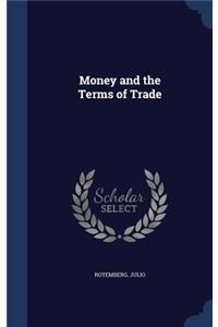 Money and the Terms of Trade