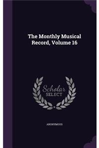 The Monthly Musical Record, Volume 16