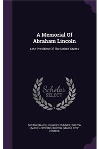A Memorial Of Abraham Lincoln