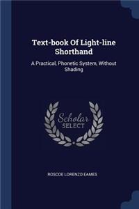 Text-book Of Light-line Shorthand