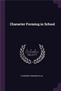 Character Forming in School
