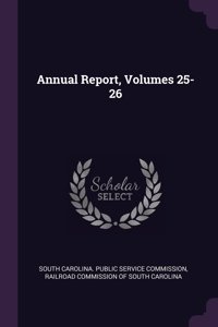 Annual Report, Volumes 25-26