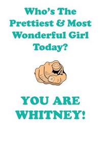 Whitney Is the Prettiest Affirmations Workbook Positive Affirmations Workbook Includes: Mentoring Questions, Guidance, Supporting You