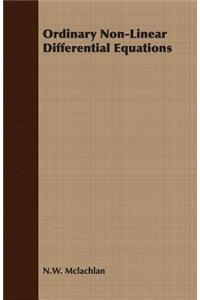 Ordinary Non-Linear Differential Equations in Engineering and Physical Sciences