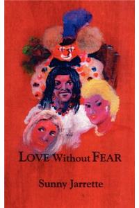 Love without Fear
