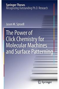 Power of Click Chemistry for Molecular Machines and Surface Patterning