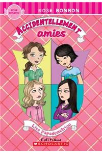 Rose Bonbon: Accidentellement Amies