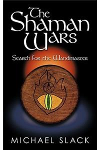 The Shaman Wars