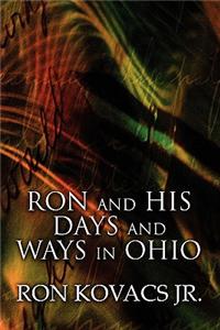 Ron and His Days and Ways in Ohio