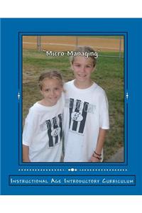 Micro Managing