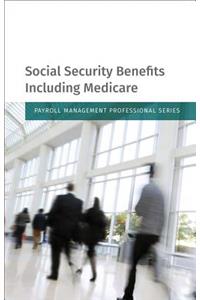 Social Security Benefits Including Medicare