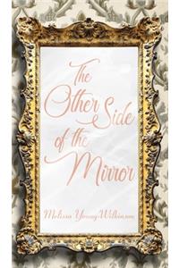 The Other Side of the Mirror