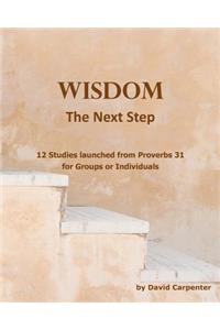 Wisdom - The Next Step