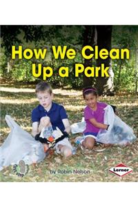 How We Clean Up a Park
