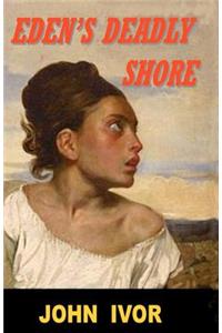 Eden's Deadly Shore