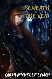 Beneath the Veil