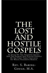 The Lost and Hostile Gospels