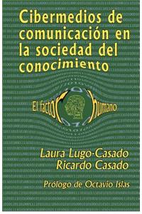 Cibermedios de comunicacion en la sociedad del conocimiento
