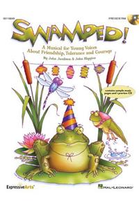 Swamped!: A Musical about Friendship, Tolerance and Change