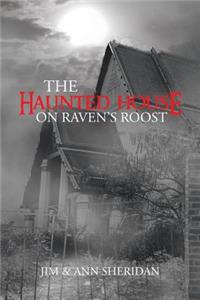 Haunted House on Raven's Roost