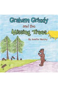 Graham Grizzly and the Missing Trees